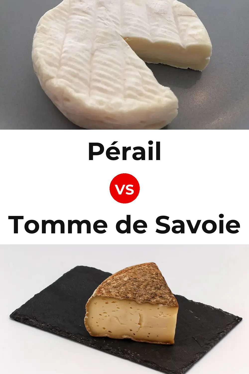 Pérail Cheese vs Tomme de Savoie Cheese Pinterest comparison