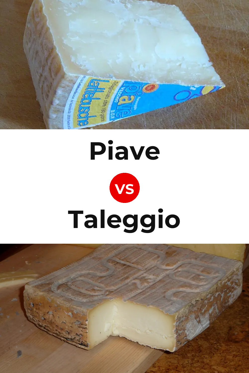 Piave Cheese vs Taleggio Cheese Pinterest comparison