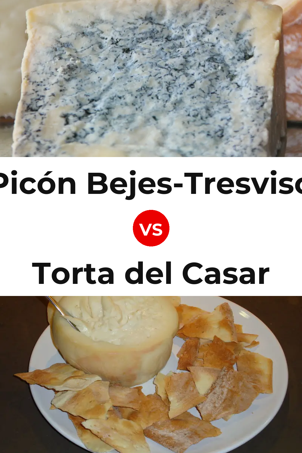 Picón Bejes-Tresviso Cheese vs Torta del Casar Cheese Pinterest comparison