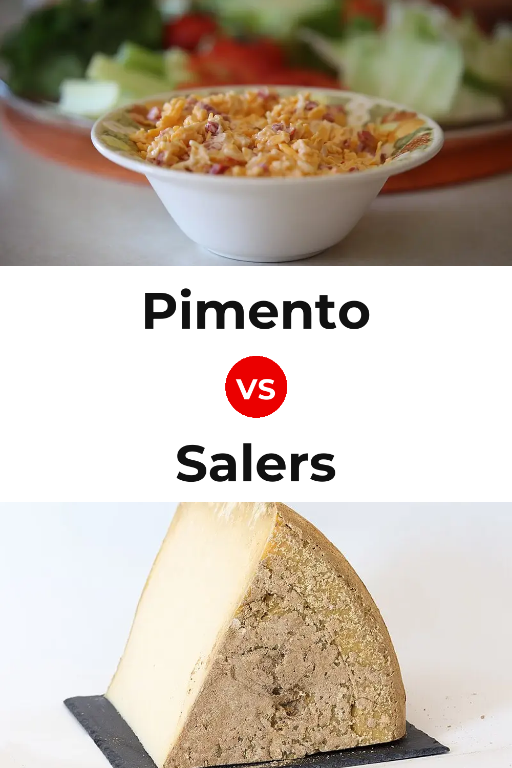 Pimento Cheese vs Salers Cheese Pinterest comparison
