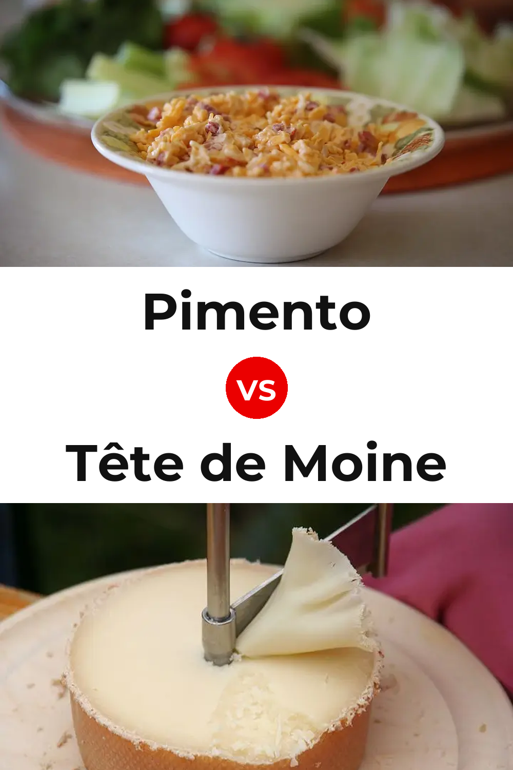 Pimento Cheese vs Tête de Moine Cheese Pinterest comparison