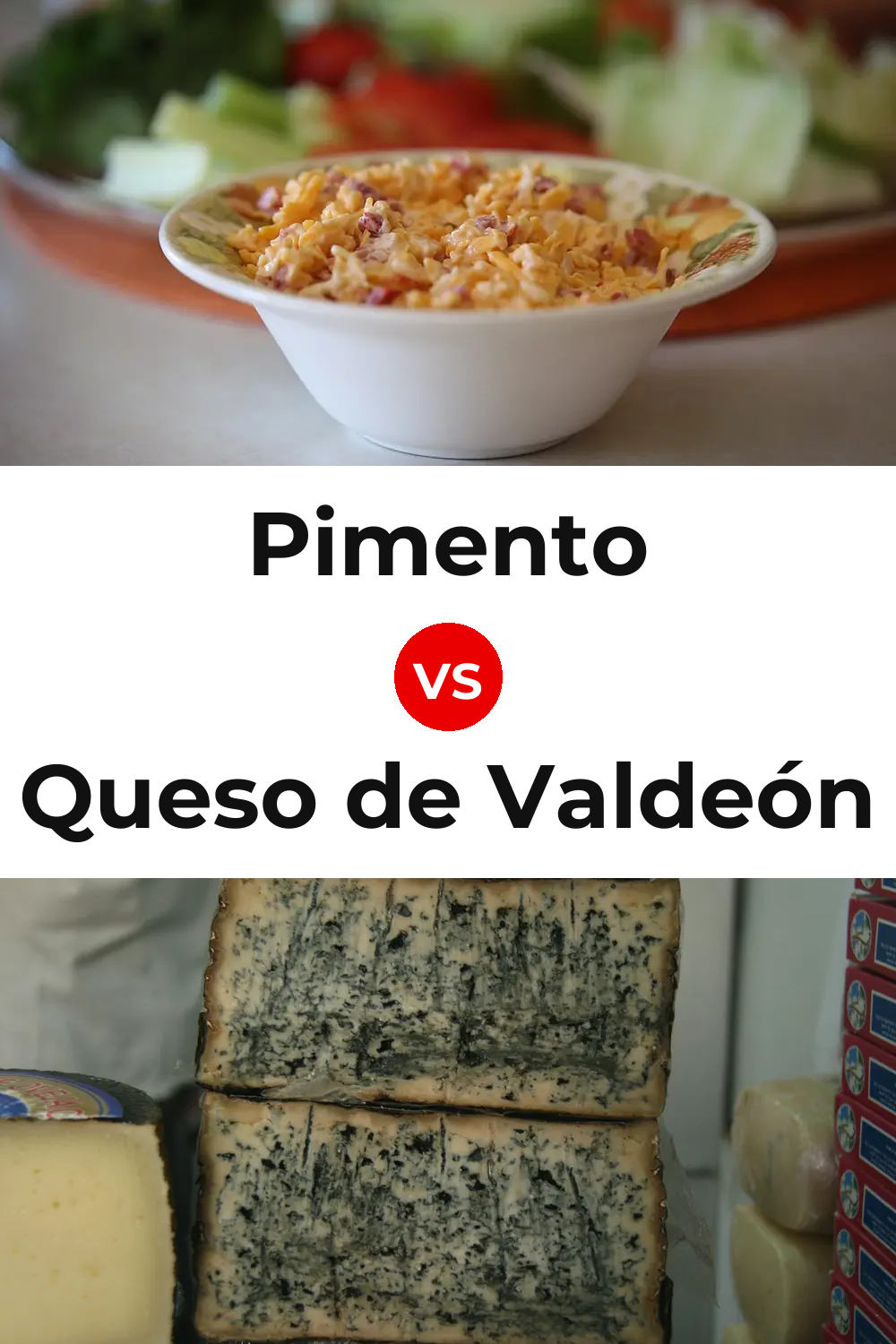 Pimento Cheese vs Queso de Valdeón Pinterest comparison