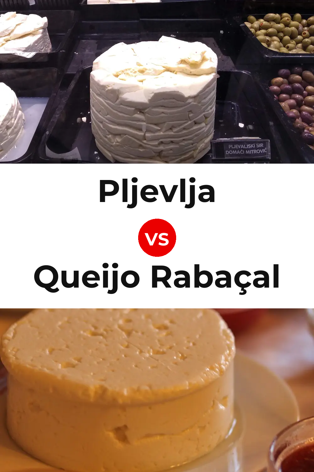 Pljevlja Cheese vs Queijo Rabaçal Pinterest comparison