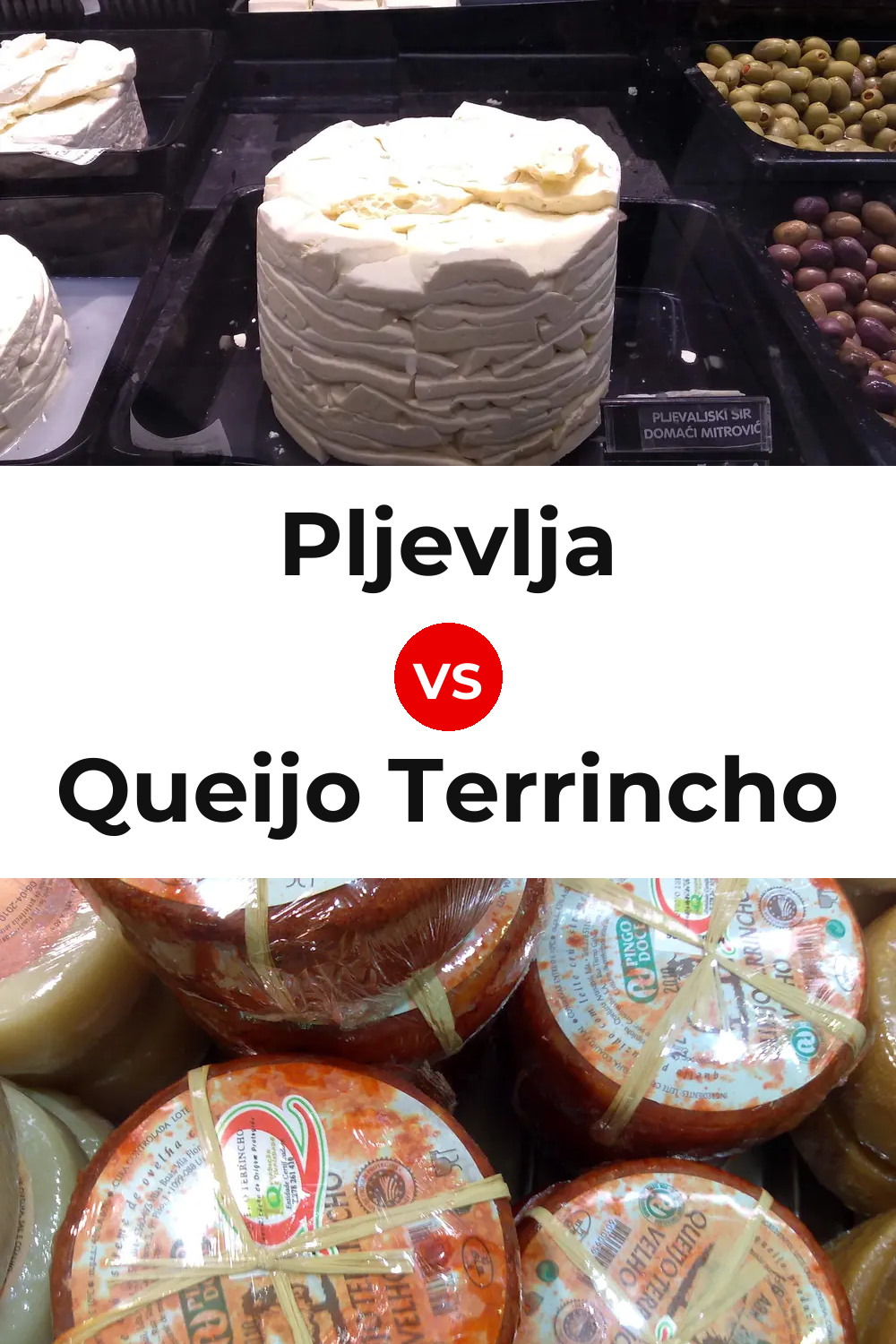 Pljevlja Cheese vs Queijo Terrincho Pinterest comparison