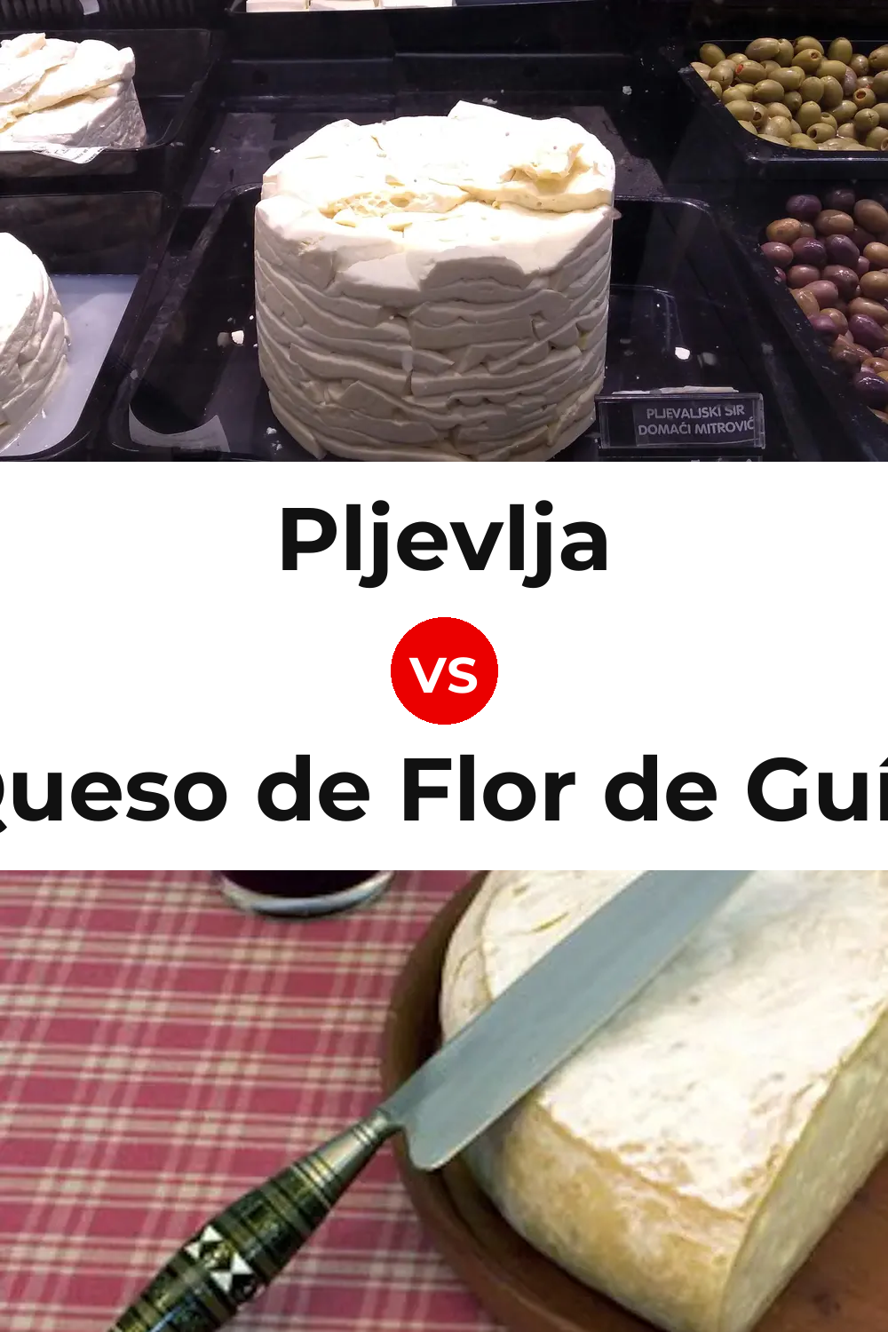 Pljevlja Cheese vs Queso de Flor de Guía Pinterest comparison