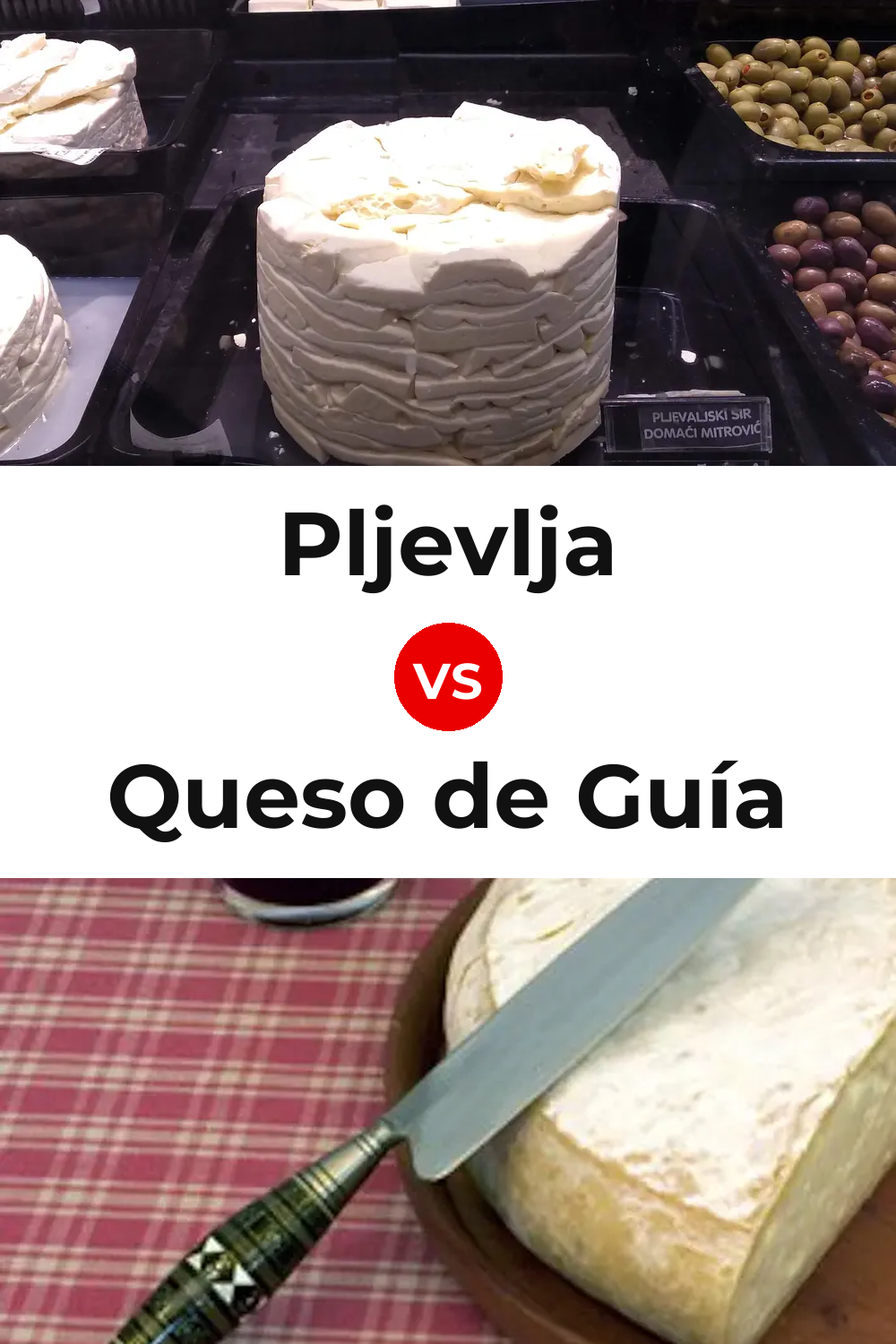Pljevlja Cheese vs Queso de Guía Pinterest comparison