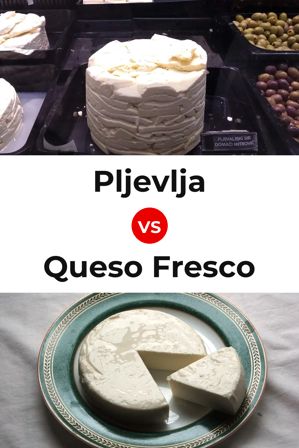 Pljevlja Cheese vs Queso Fresco Pinterest comparison