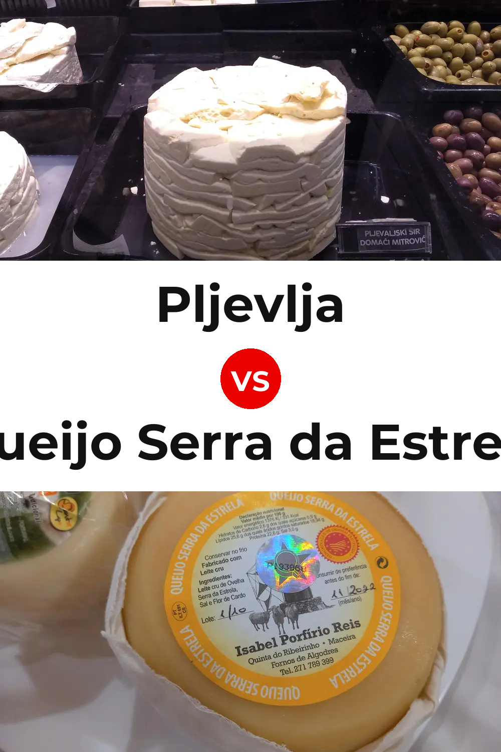 Pljevlja Cheese vs Queijo Serra da Estrela Pinterest comparison