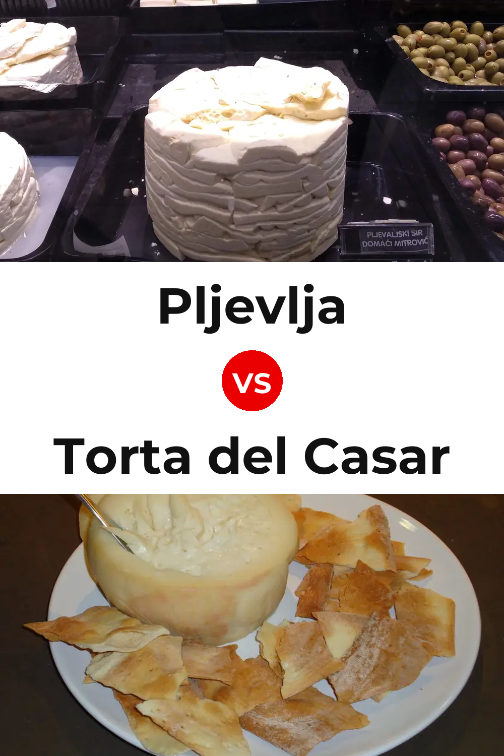 Pljevlja Cheese vs Torta del Casar Cheese Pinterest comparison