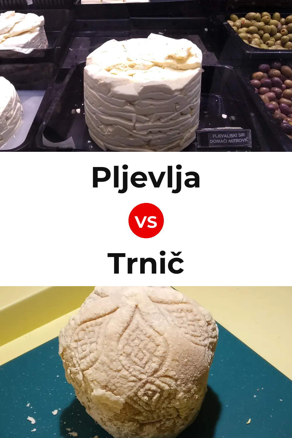 Pljevlja Cheese vs Trnič Cheese Pinterest comparison