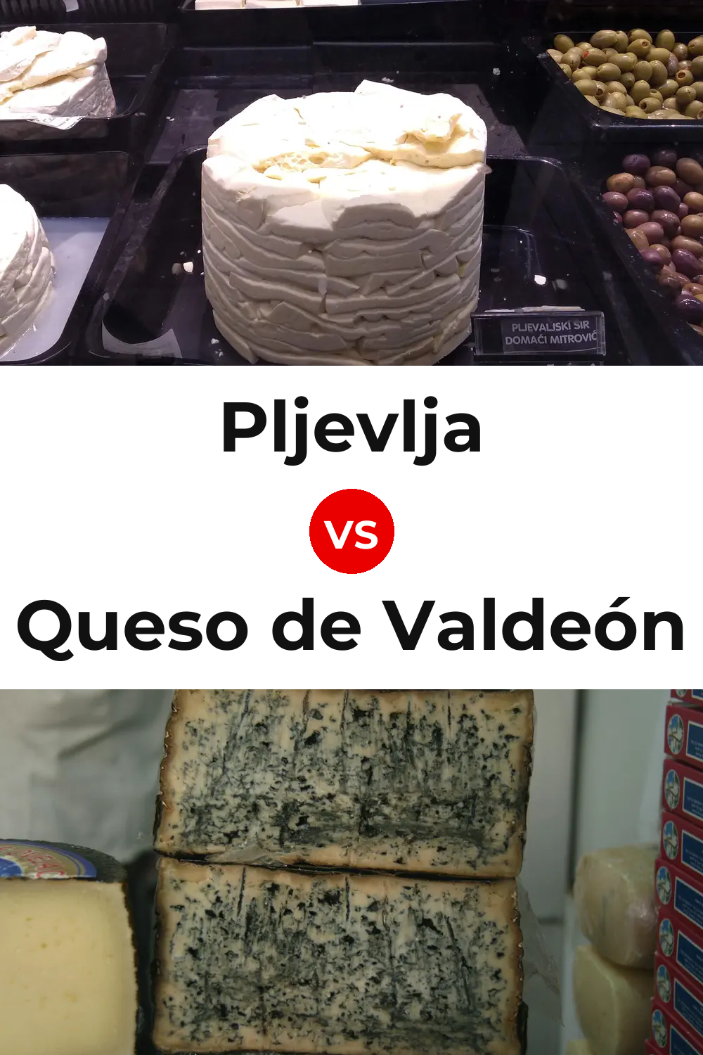Pljevlja Cheese vs Queso de Valdeón Pinterest comparison