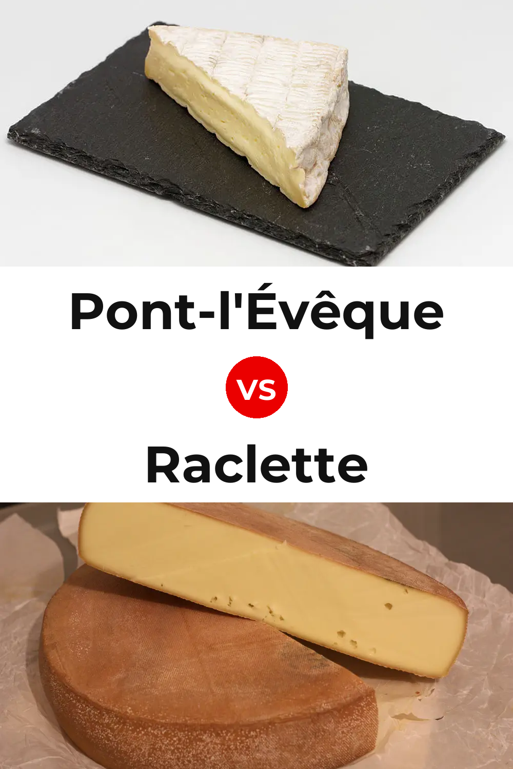 Pont-l'Évêque Cheese vs Raclette Cheese Pinterest comparison