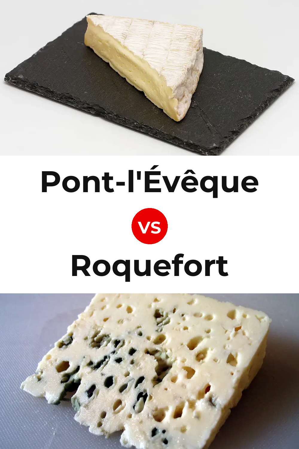 Pont-l'Évêque Cheese vs Roquefort Cheese Pinterest comparison