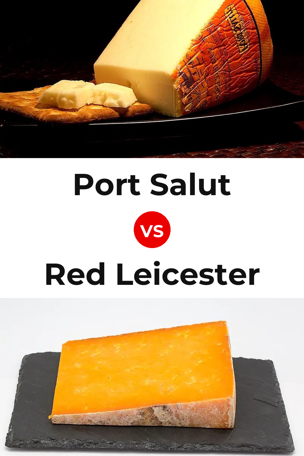 Port Salut Cheese vs Red Leicester Cheese Pinterest comparison