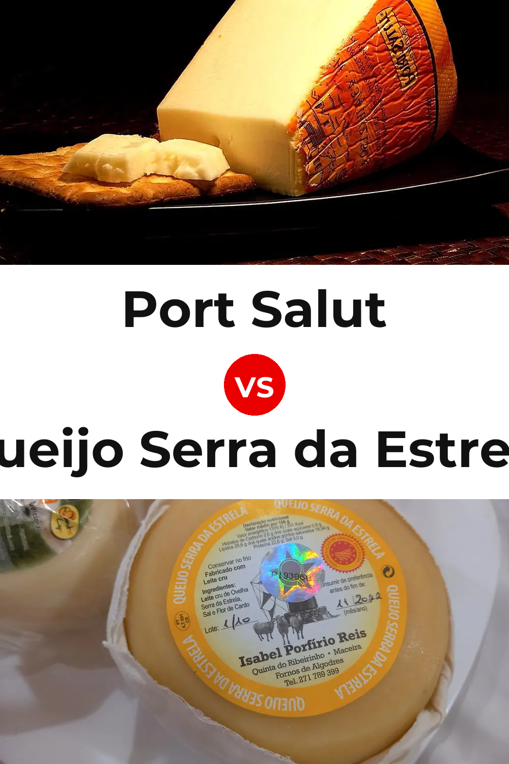 Port Salut Cheese vs Queijo Serra da Estrela Pinterest comparison