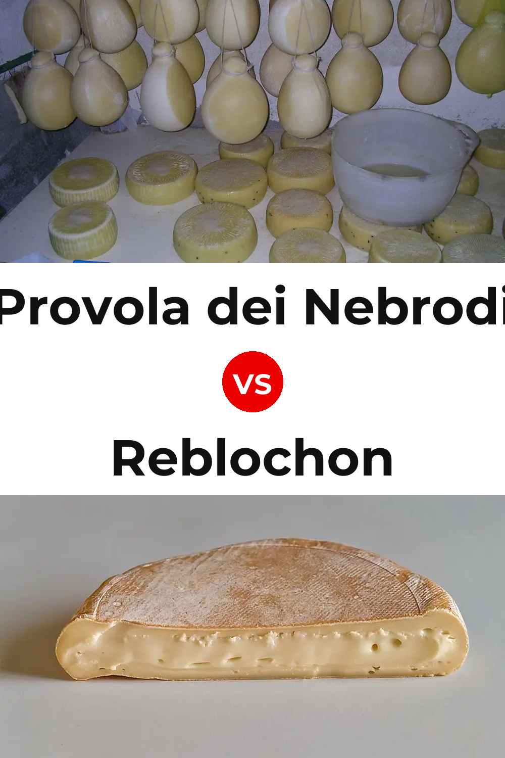 Provola dei Nebrodi Cheese vs Reblochon Cheese Pinterest comparison