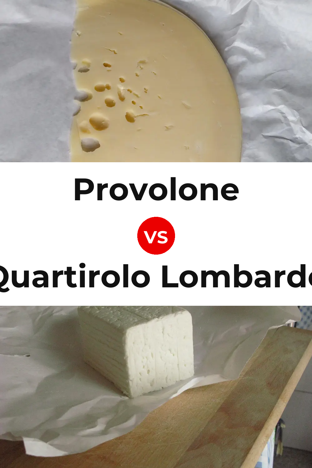 Provolone Cheese vs Quartirolo Lombardo Cheese Pinterest comparison