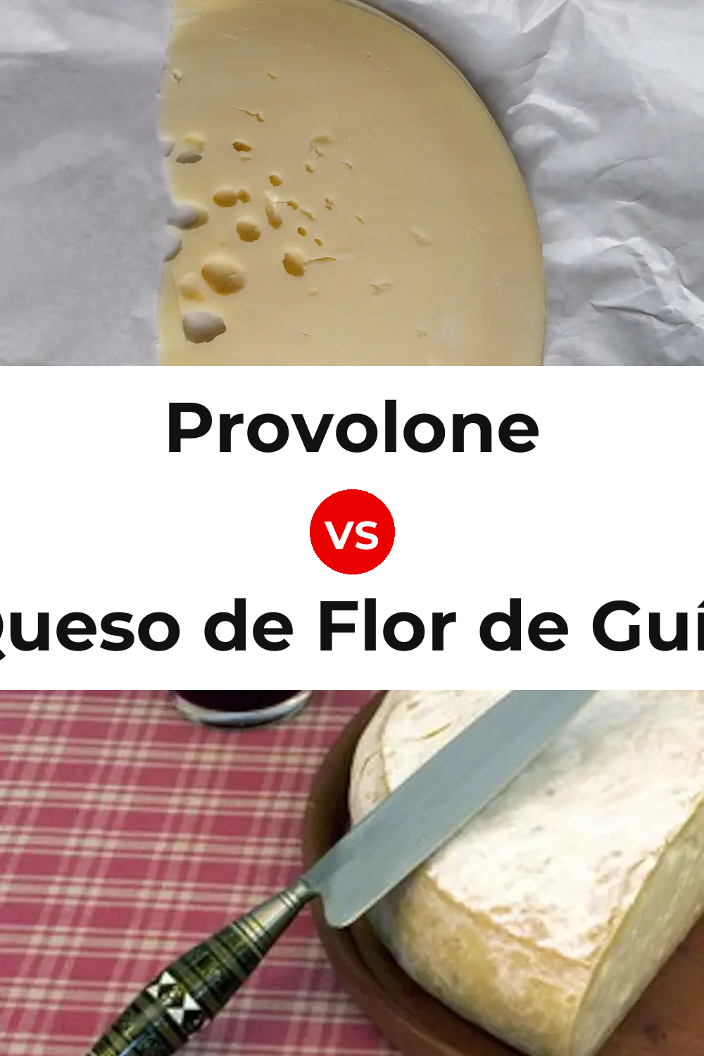 Provolone Cheese vs Queso de Flor de Guía Pinterest comparison