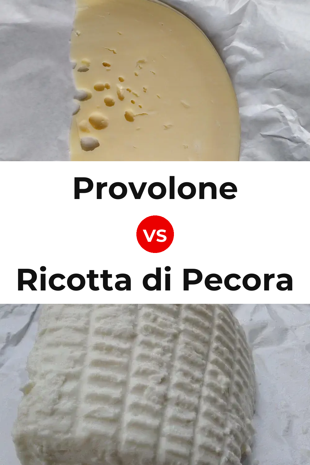Provolone Cheese vs Ricotta di Pecora Cheese Pinterest comparison