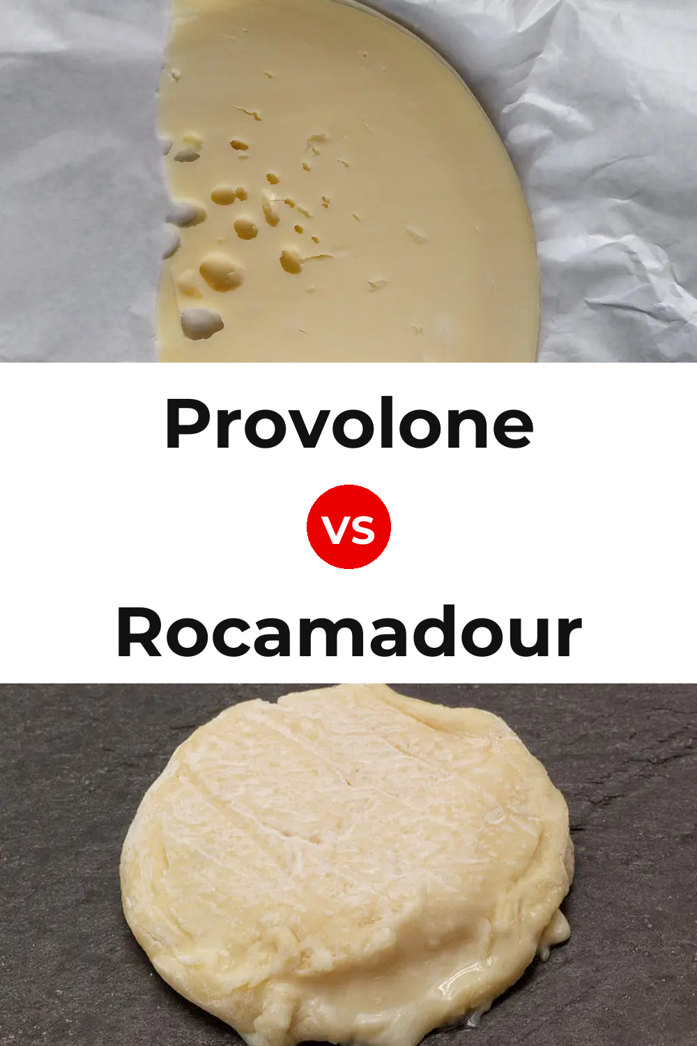 Provolone Cheese vs Rocamadour Cheese Pinterest comparison