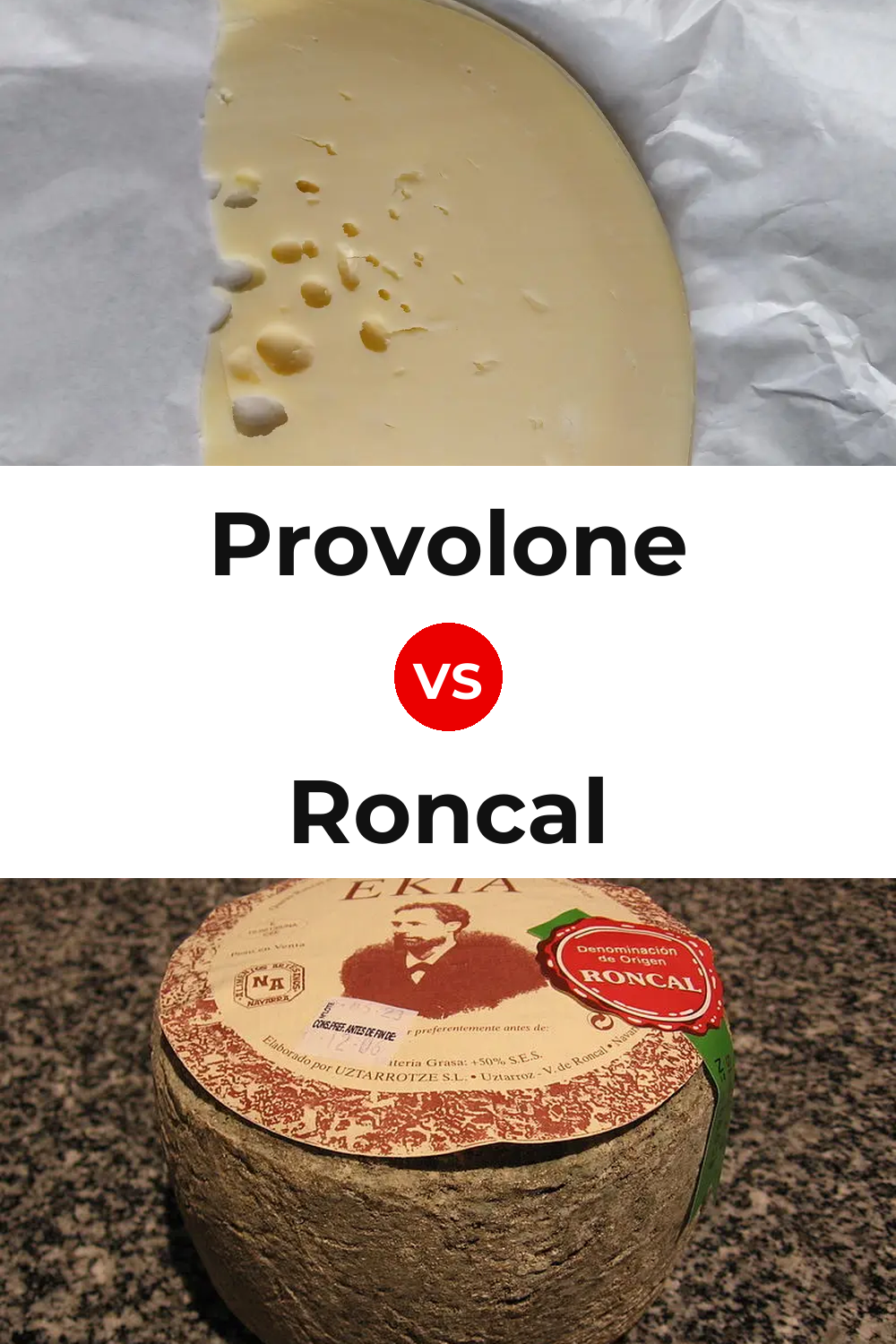 Provolone Cheese vs Roncal Cheese Pinterest comparison