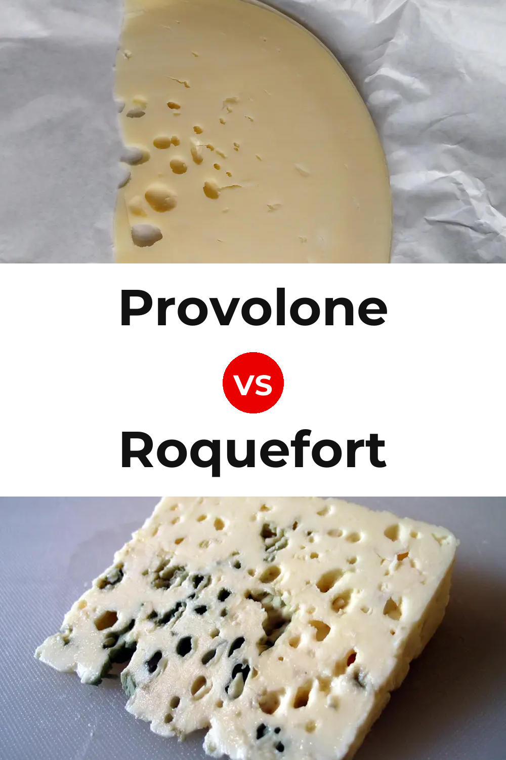 Provolone Cheese vs Roquefort Cheese Pinterest comparison