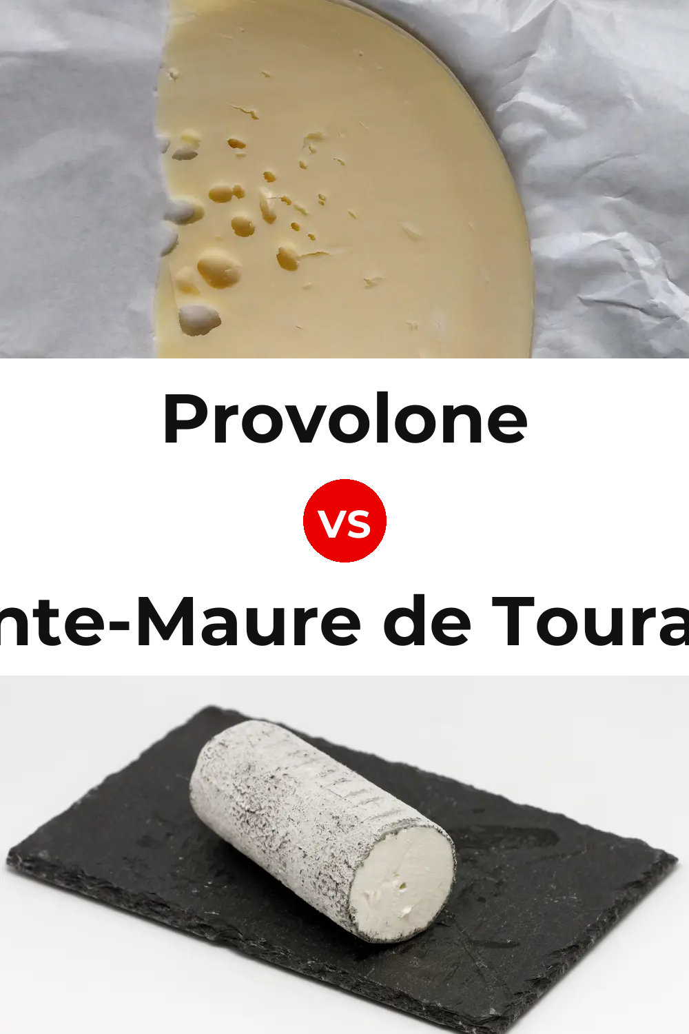 Provolone Cheese vs Sainte-Maure de Touraine Cheese Pinterest comparison