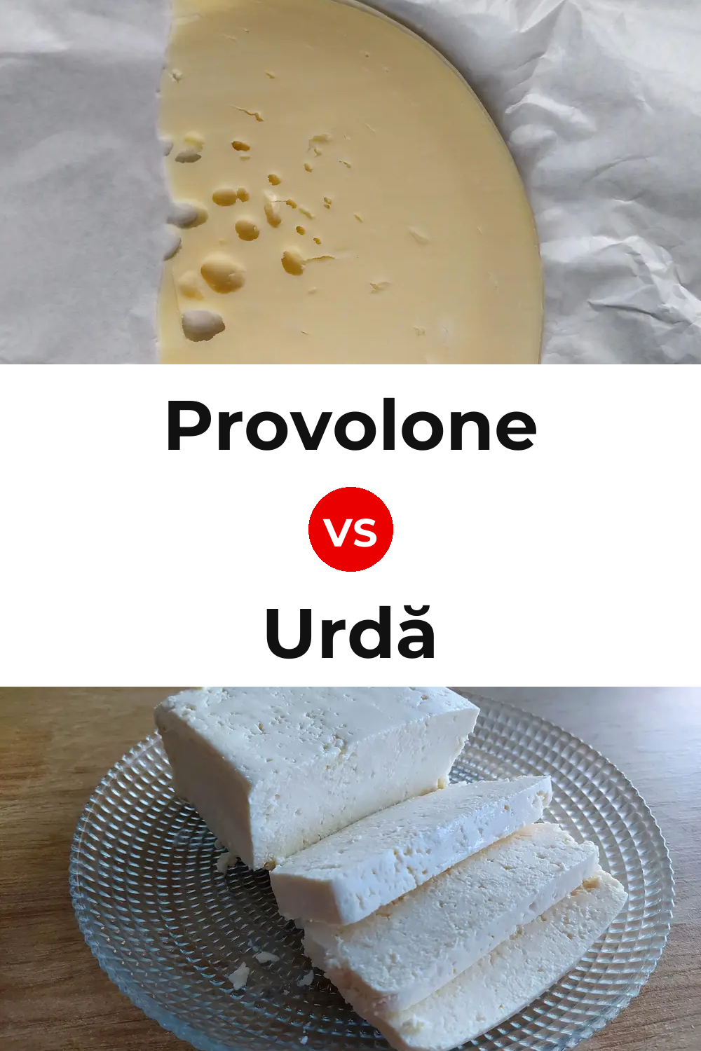 Provolone Cheese vs Urdă Cheese Pinterest comparison