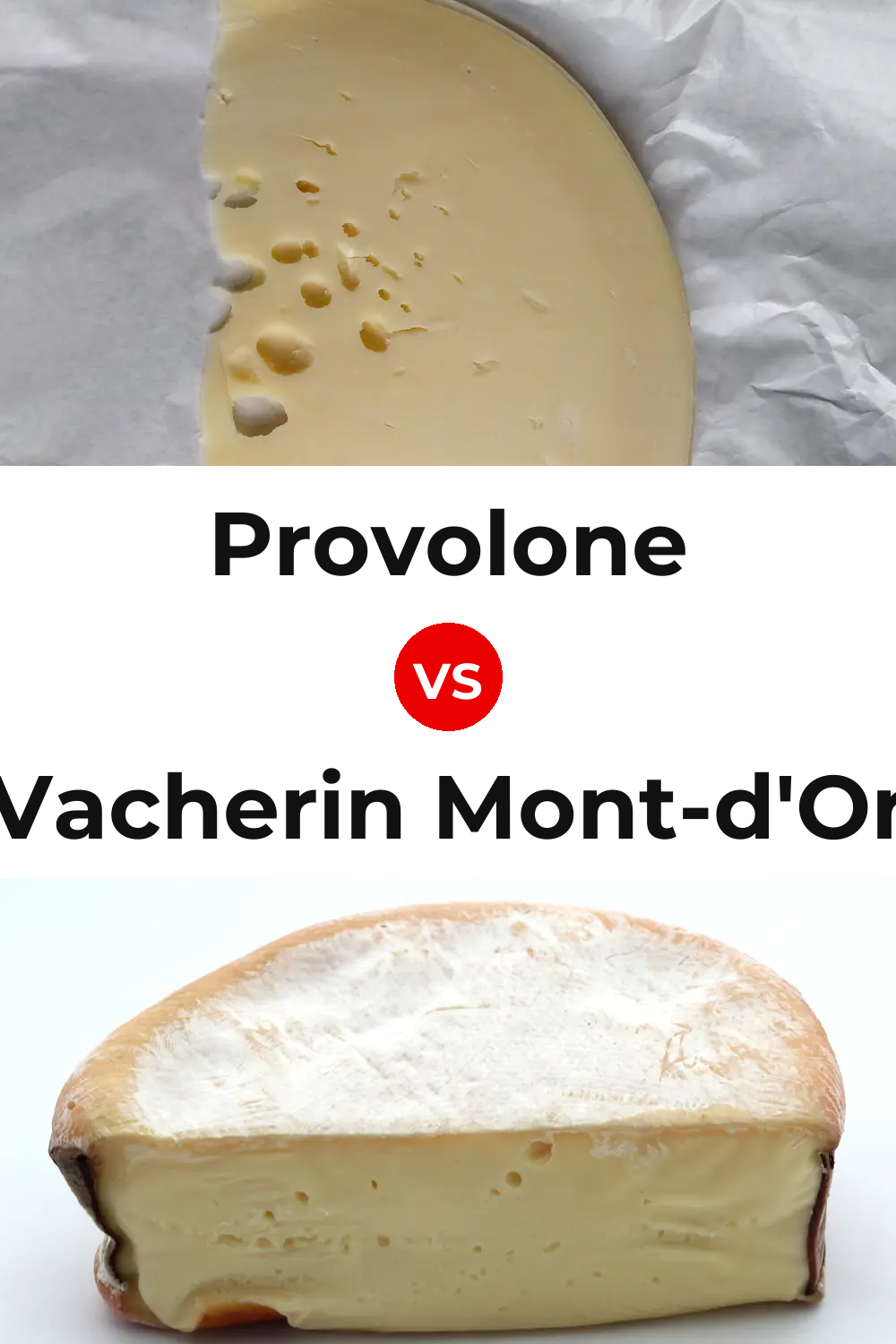 Provolone Cheese vs Vacherin Mont-d'Or Cheese Pinterest comparison