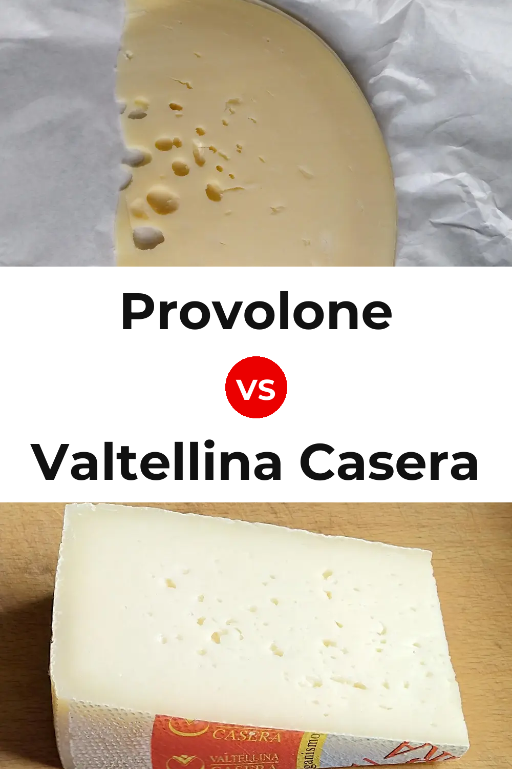 Provolone Cheese vs Valtellina Casera Cheese Pinterest comparison
