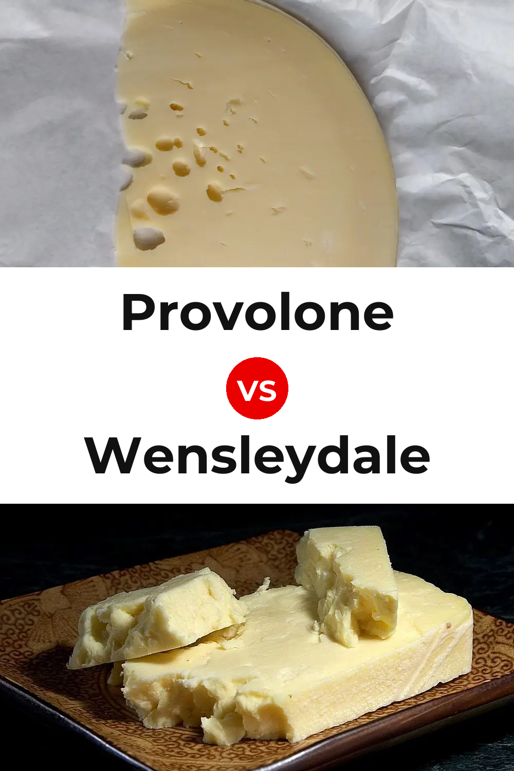 Provolone Cheese vs Wensleydale Cheese Pinterest comparison