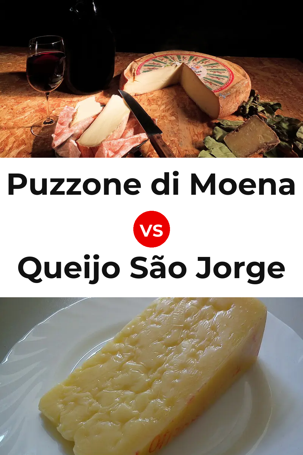 Puzzone di Moena Cheese vs Queijo São Jorge Pinterest comparison