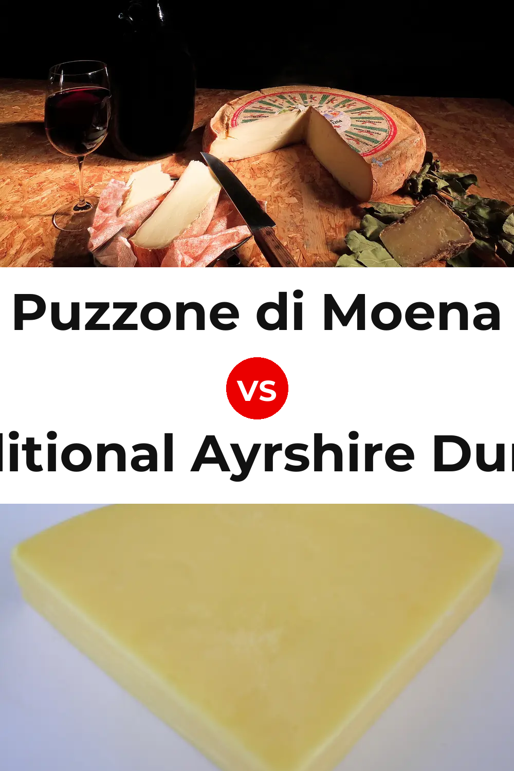 Puzzone di Moena Cheese vs Traditional Ayrshire Dunlop Cheese Pinterest comparison