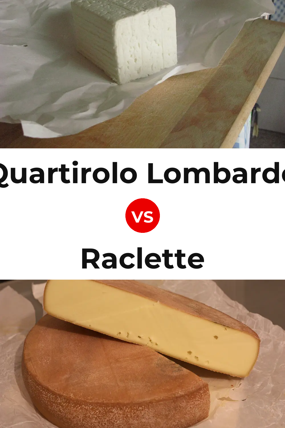 Quartirolo Lombardo Cheese vs Raclette Cheese Pinterest comparison