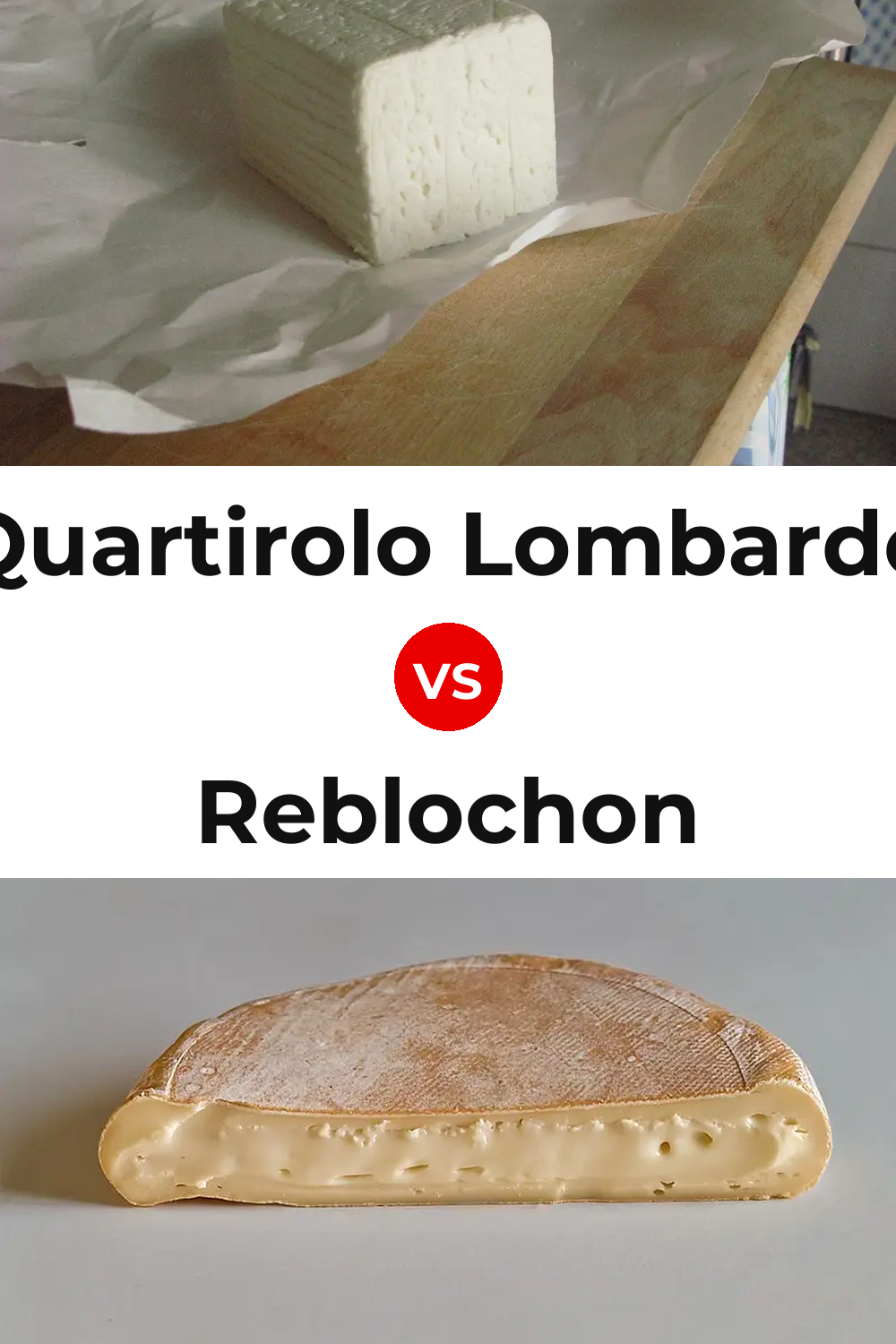 Quartirolo Lombardo Cheese vs Reblochon Cheese Pinterest comparison
