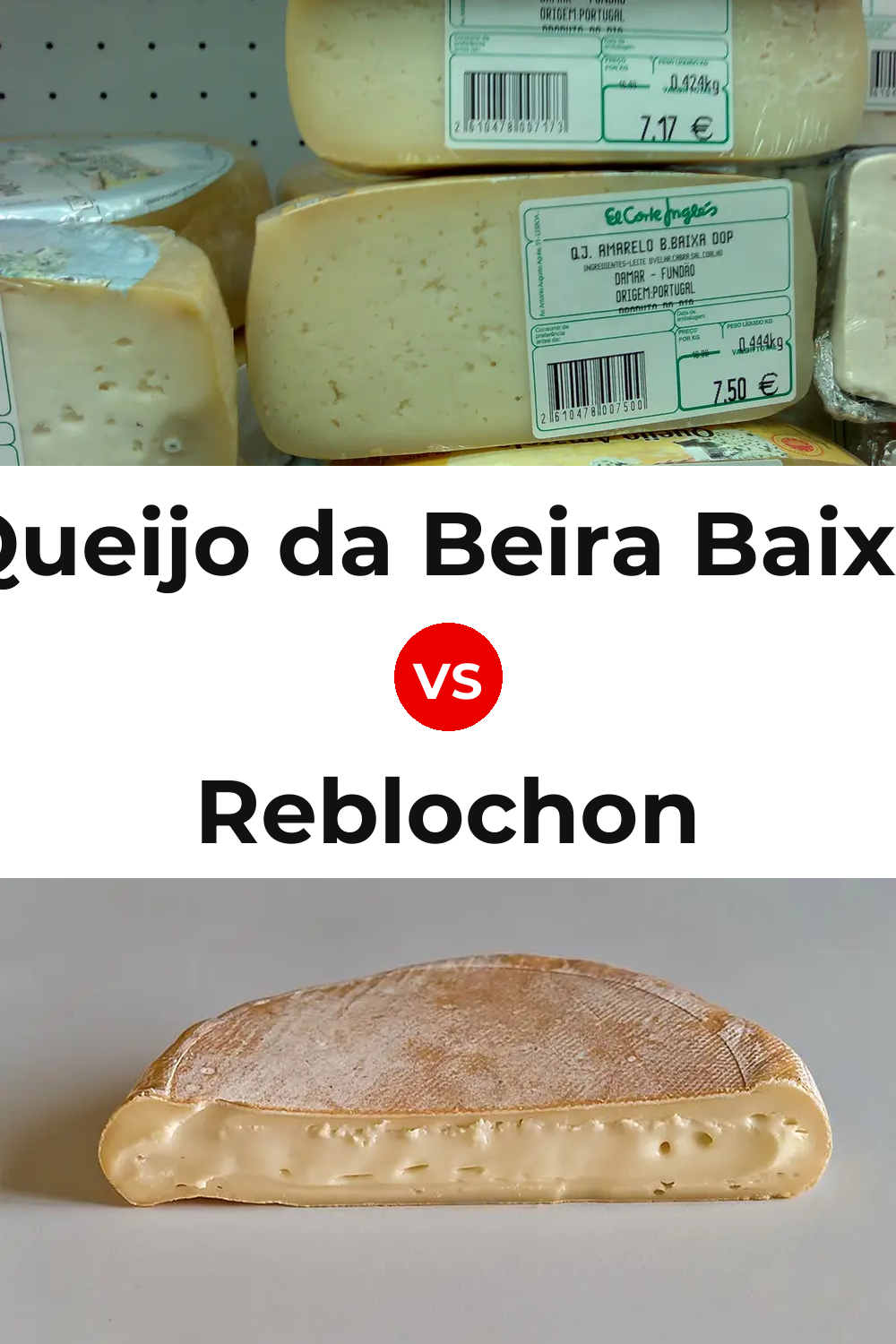 Queijo da Beira Baixa vs Reblochon Cheese Pinterest comparison
