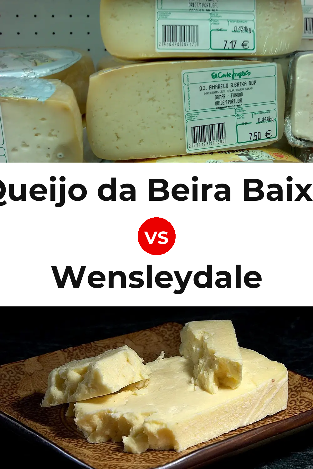 Queijo da Beira Baixa vs Wensleydale Cheese Pinterest comparison
