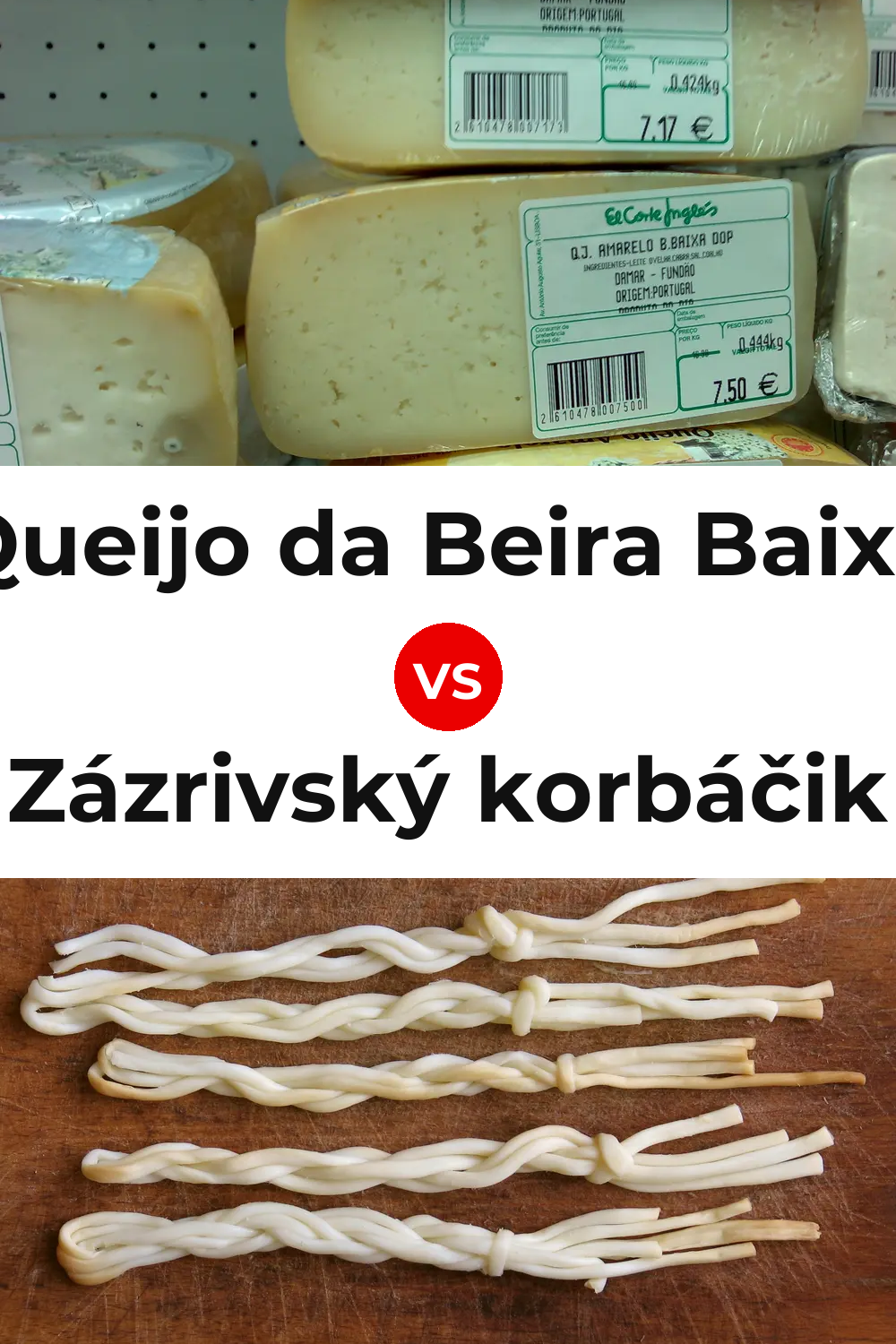 Queijo da Beira Baixa vs Zázrivský korbáčik Cheese Pinterest comparison