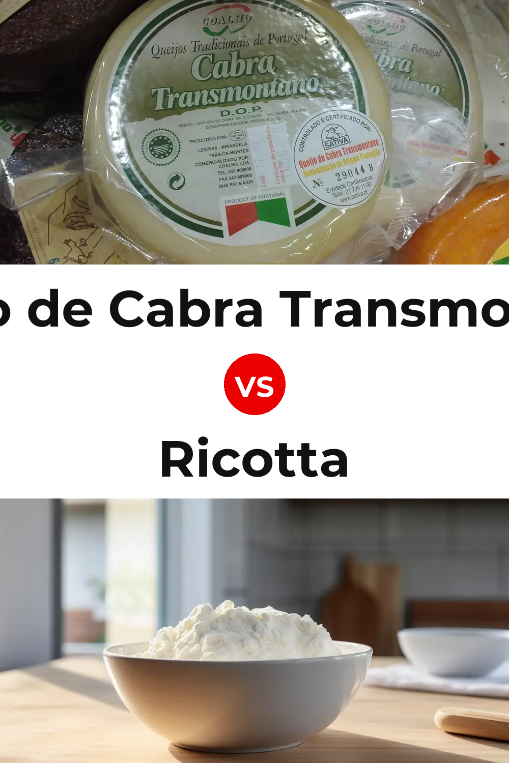 Queijo de Cabra Transmontano vs Ricotta Cheese Pinterest comparison
