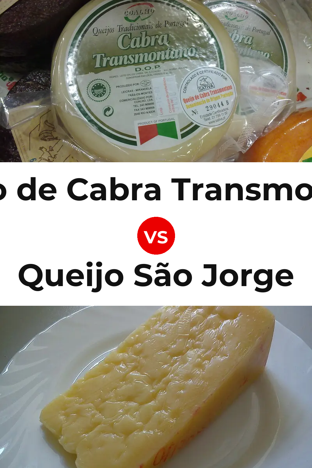 Queijo de Cabra Transmontano vs Queijo São Jorge Pinterest comparison