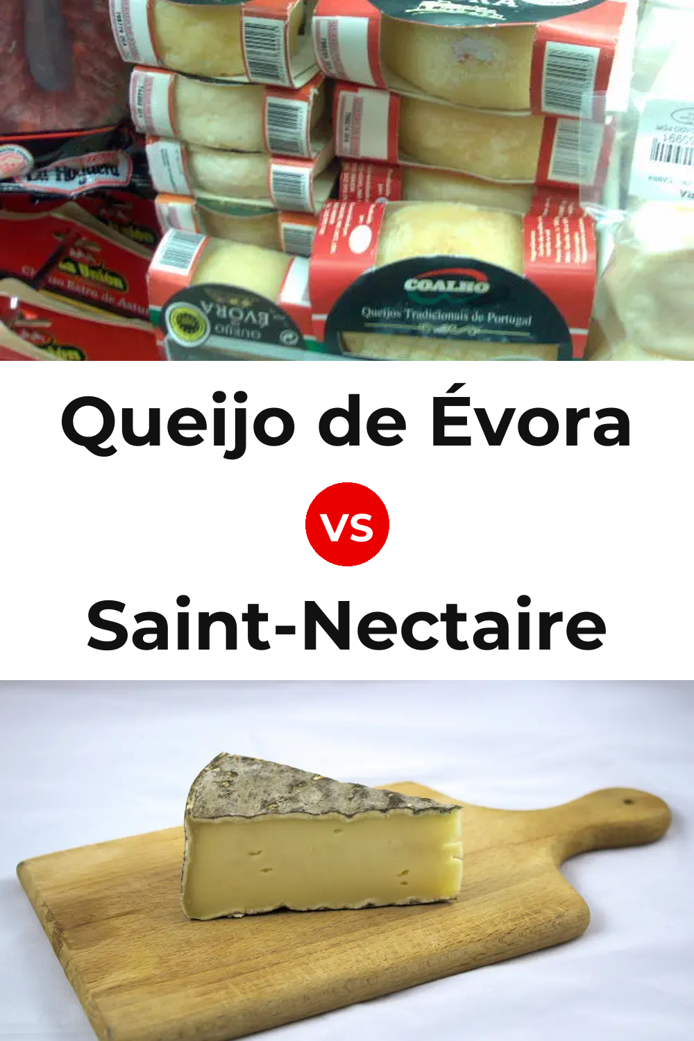 Queijo de Évora vs Saint-Nectaire Cheese Pinterest comparison