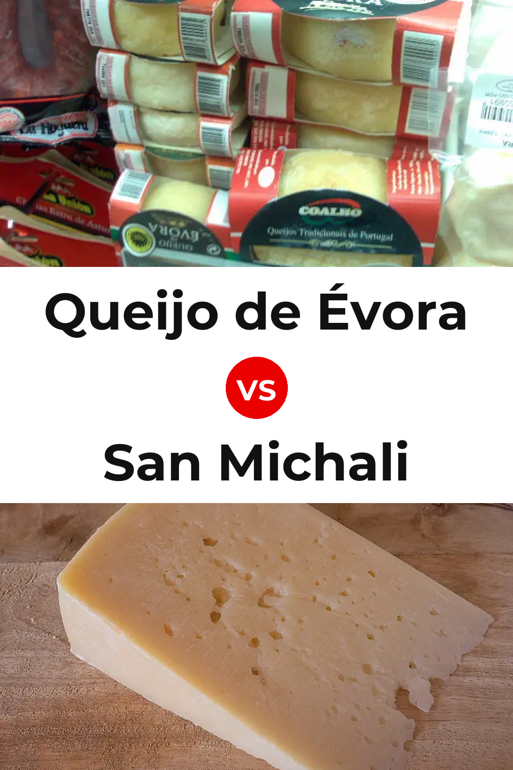 Queijo de Évora vs San Michali Cheese Pinterest comparison