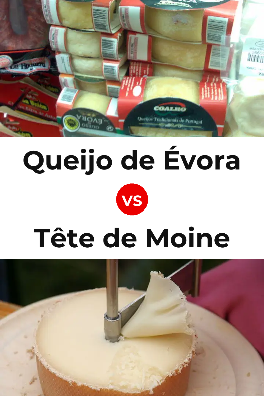 Queijo de Évora vs Tête de Moine Cheese Pinterest comparison