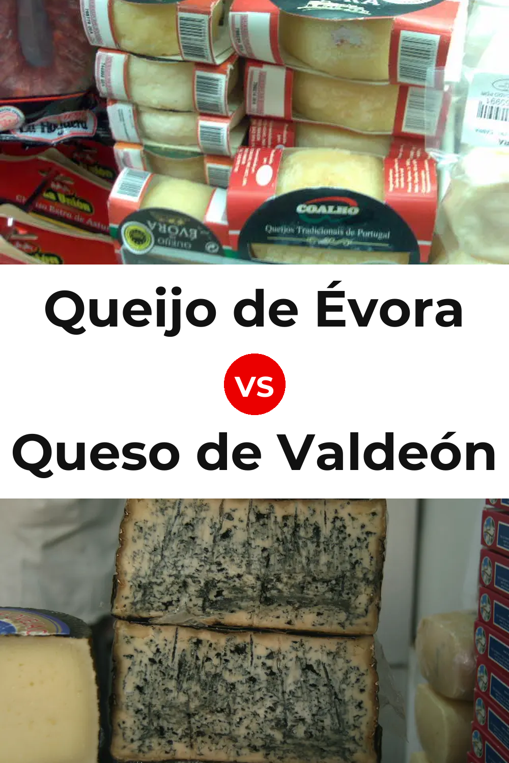 Queijo de Évora vs Queso de Valdeón Pinterest comparison