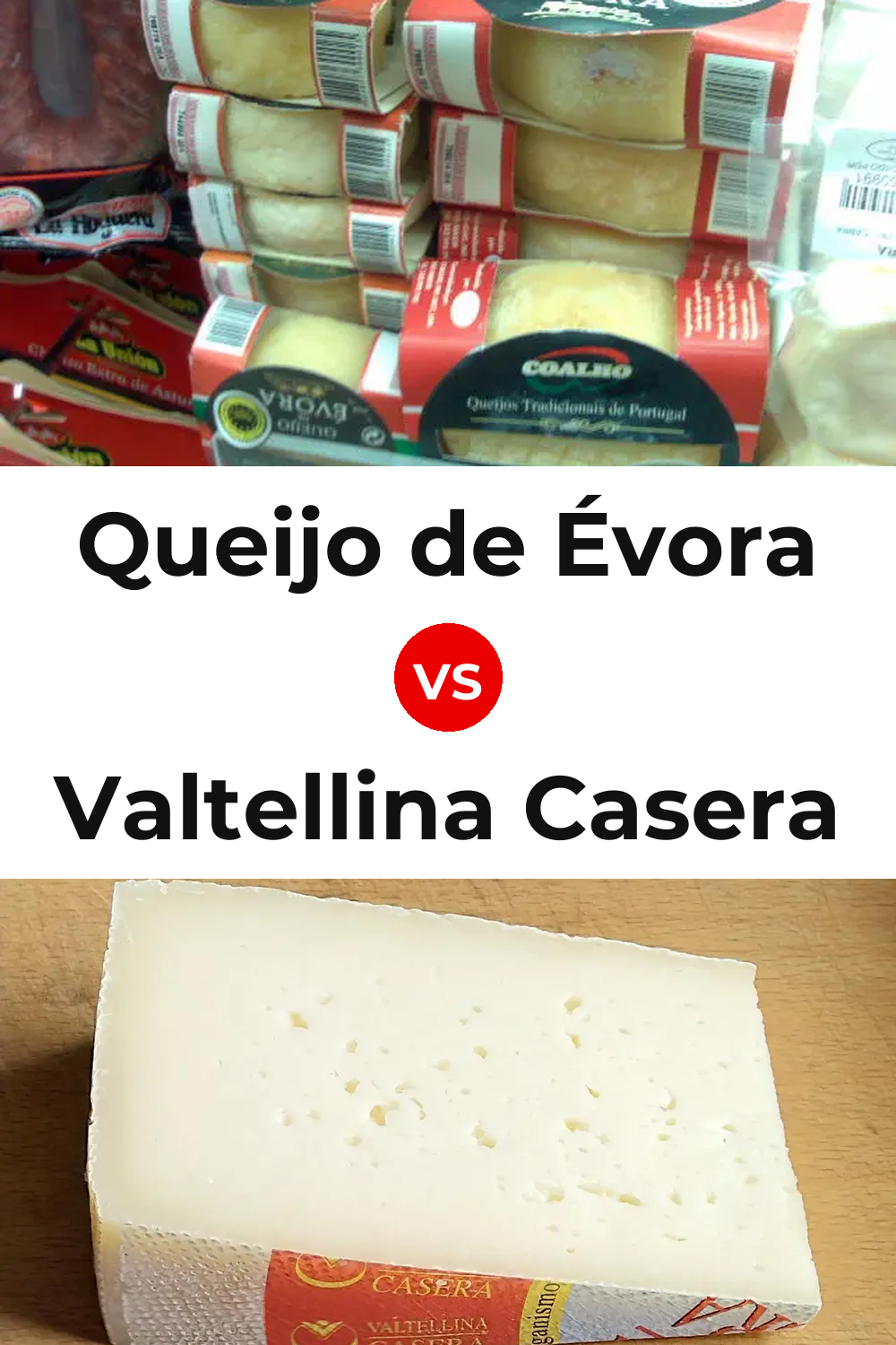 Queijo de Évora vs Valtellina Casera Cheese Pinterest comparison