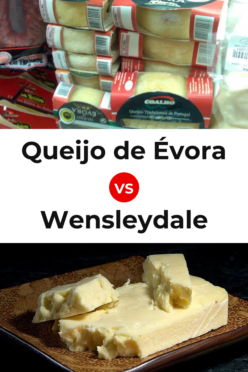 Queijo de Évora vs Wensleydale Cheese Pinterest comparison