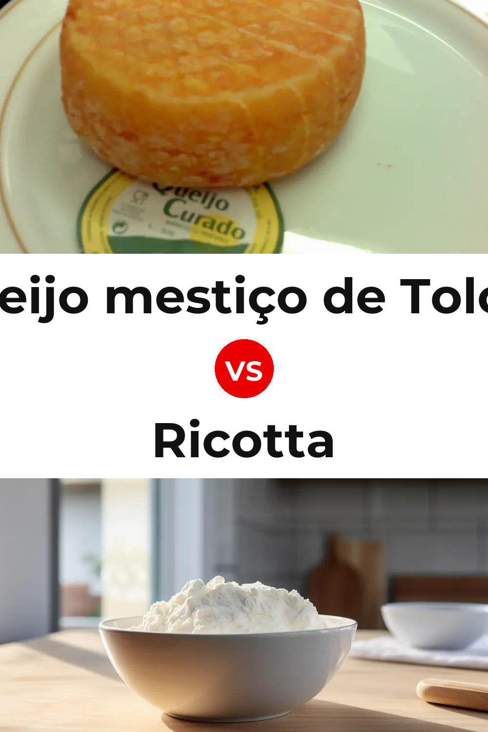 Queijo mestiço de Tolosa vs Ricotta Cheese Pinterest comparison