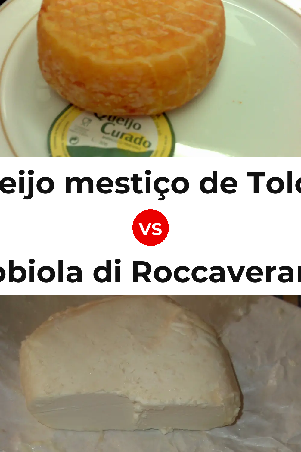 Queijo mestiço de Tolosa vs Robiola di Roccaverano Cheese Pinterest comparison