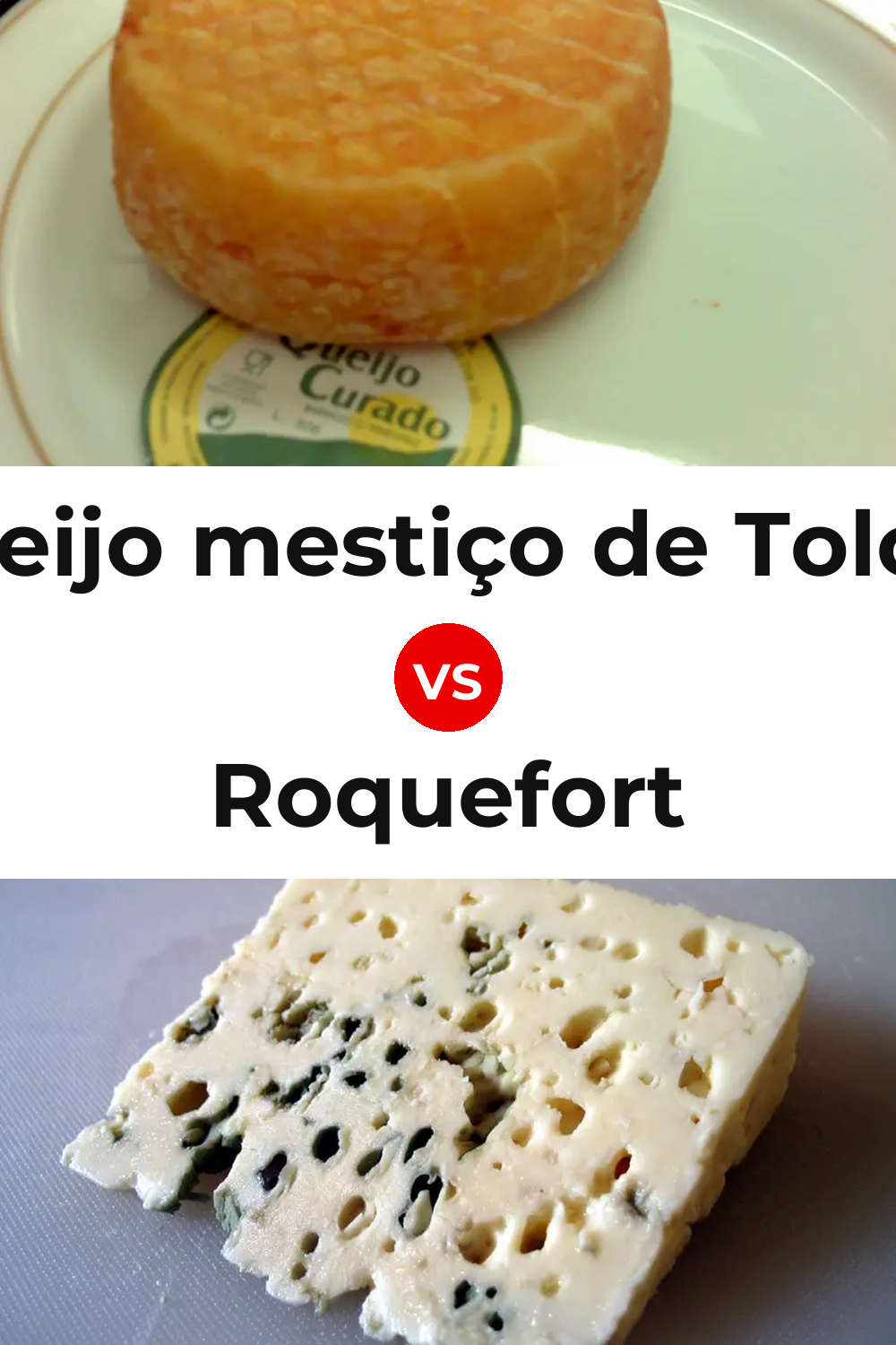 Queijo mestiço de Tolosa vs Roquefort Cheese Pinterest comparison