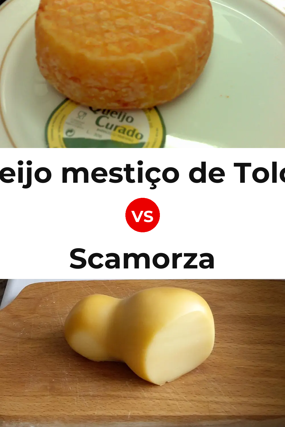 Queijo mestiço de Tolosa vs Scamorza Cheese Pinterest comparison